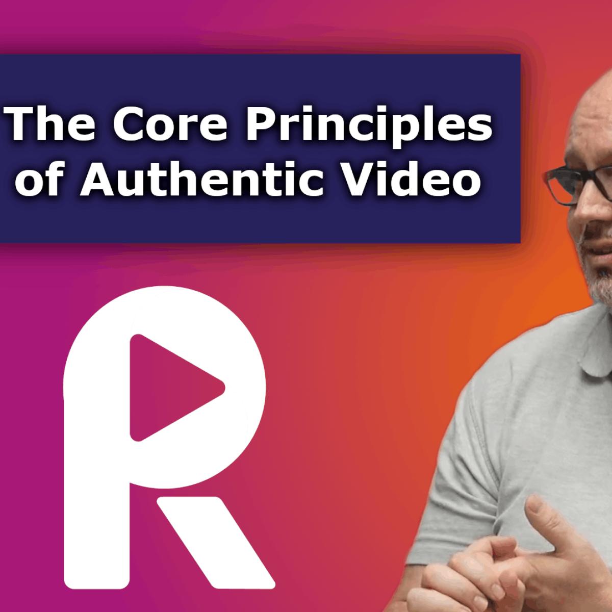 The Core Principles Behind Authentic Video Content | Visual PR | Visual ...